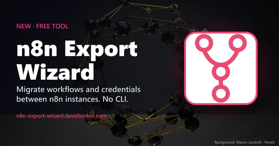 n8n Export Wizard, a free desktop app to migrate n8n workflows and credentials